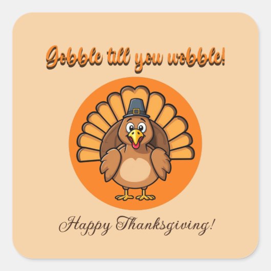 Gobble tot je wiebelt vierkante sticker (Voorkant)