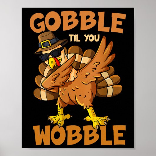 Gobble tot je wobble Happy Thanksgiving Funny Tour Poster (Voorkant)