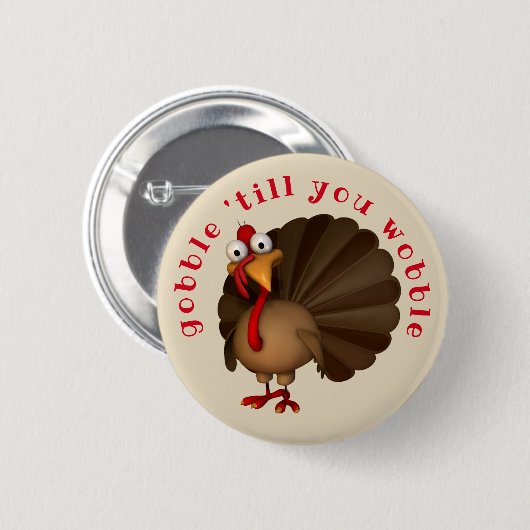 Gobble tot je wobble ronde button 5,7 cm (Voorkant /achterkant)