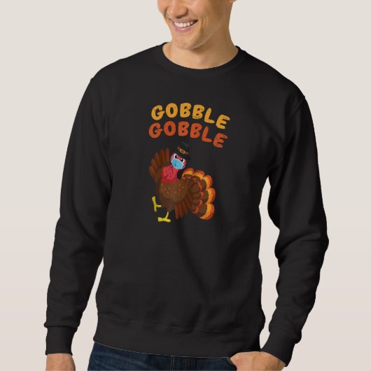 Gobble Turkey Face Mask Funny Thanksgiving Quarant Trui (Voorkant)
