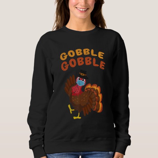 Gobble Turkey Face Mask Quarantine Thanksgi Trui (Voorkant)