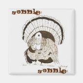 Gobble Turkey Magnet (Voorkant)