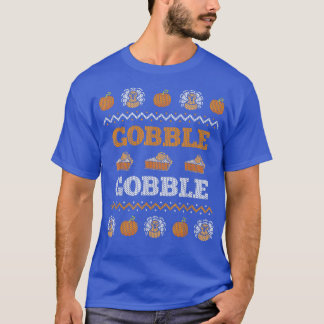 Gobble Turkey Meal Ugly Christmas Sweater Funny Th T-shirt