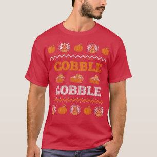 Gobble Turkey Meal Ugly KerstSweater Funny Th T-shirt