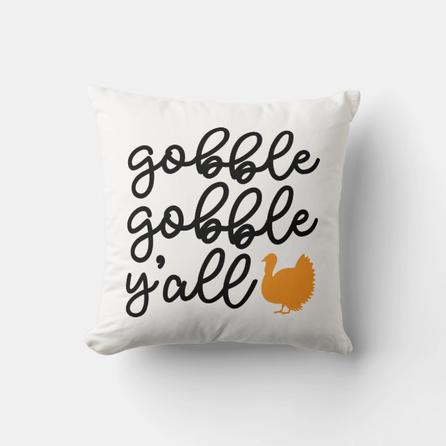 Gobble Y all met Turkije Kussen (Voorkant)