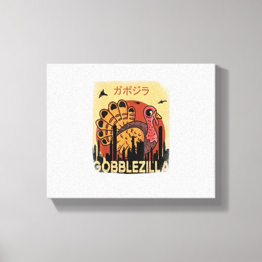 Gobblezilla Turkije Thanksgiving _1 Canvas Afdruk (Voorkant)