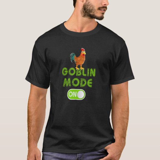 Goblin Mode Activated Inappropriate Adult Humor In T-shirt (Voorkant)