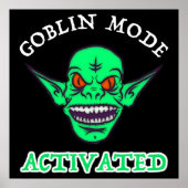 Goblin Mode geactiveerd Poster (Voorkant)