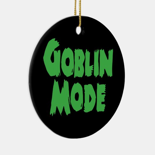 GOBLIN MODE KERAMISCH ORNAMENT (Rechts)