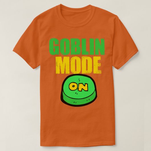 goblin mode op lui grappig t-shirt (Design voorkant)