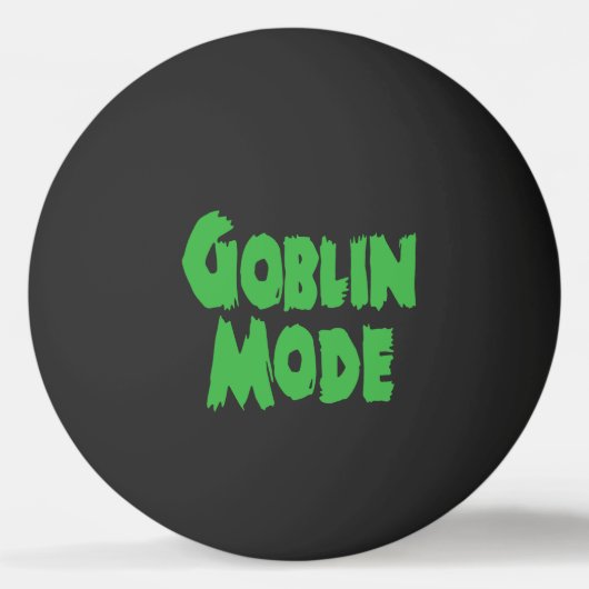 GOBLIN MODE PINGPONGBAL (Voorkant)
