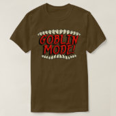 GOBLIN MODE T-SHIRT (Design voorkant)