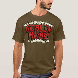 GOBLIN MODE T-SHIRT
