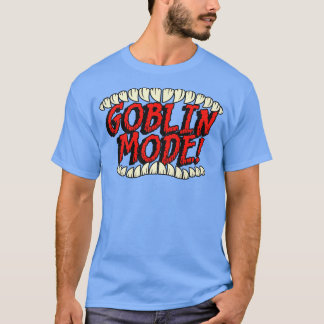 GOBLIN MODE T-SHIRT