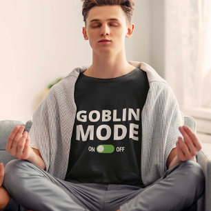 Goblin Mode T-shirt
