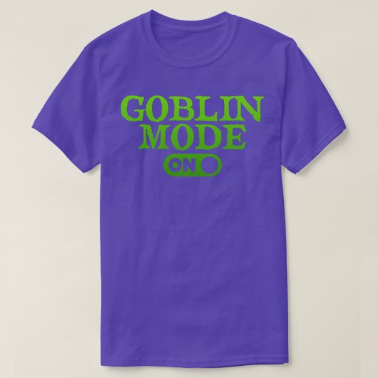 GOBLIN MODE T-SHIRT (Design voorkant)