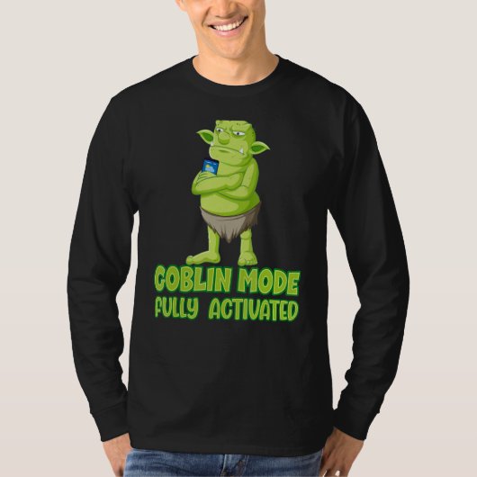 Goblin modus volledig geactiveerd sloop uit trolle t-shirt (Voorkant)