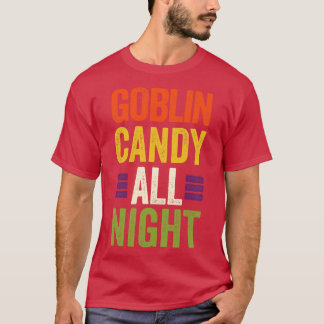 Goblin Snoep All Night Funny Halloween Trick of TR T-shirt