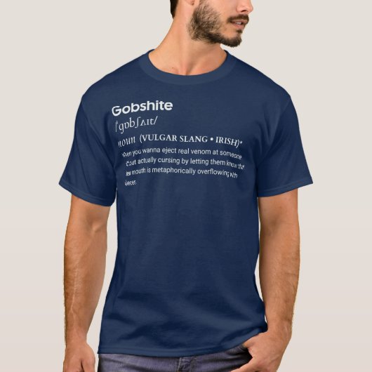 Gobshite Irish Slang T-shirt grappig naamwoord (Voorkant)