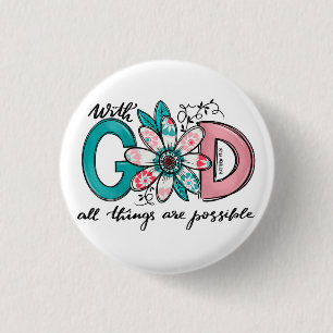 God alles is mogelijk Christelijk Ronde Button 3,2 Cm