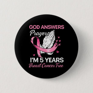 God Answers Prayers Breast Cancer Survivor Christi Ronde Button 5,7 Cm