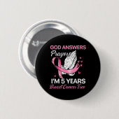 God Answers Prayers Breast Cancer Survivor Christi Ronde Button 5,7 Cm (Voorkant /achterkant)