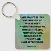 God begeleidt en beschermt me Psalm16:7-8 Bijbelve Sleutelhanger (Voorkant)