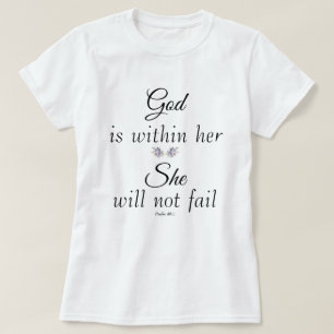 God binnen haar zal ze geen psalm missen t-shirt