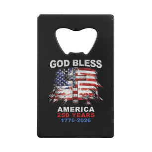 God Bless America 250 Jaar 1776-2026 Christelijk K Creditkaart Flessenopener