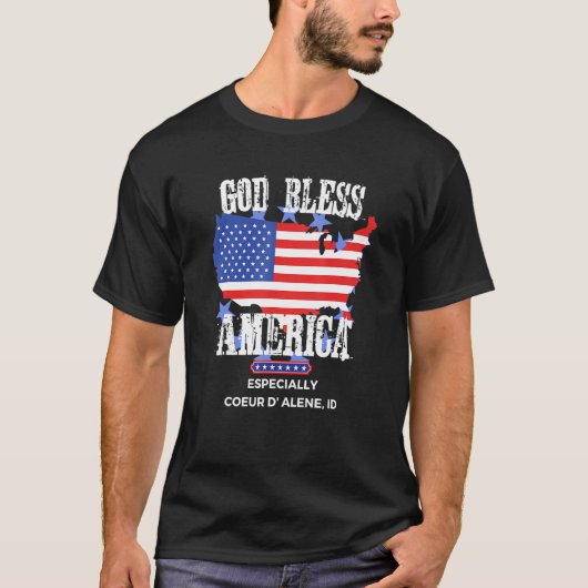 God Bless America Especially Coeur-D-Alene ID US S T-shirt (Voorkant)