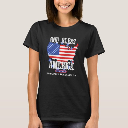 God Bless America Especially Sea-Ranch CA US State T-shirt (Voorkant)