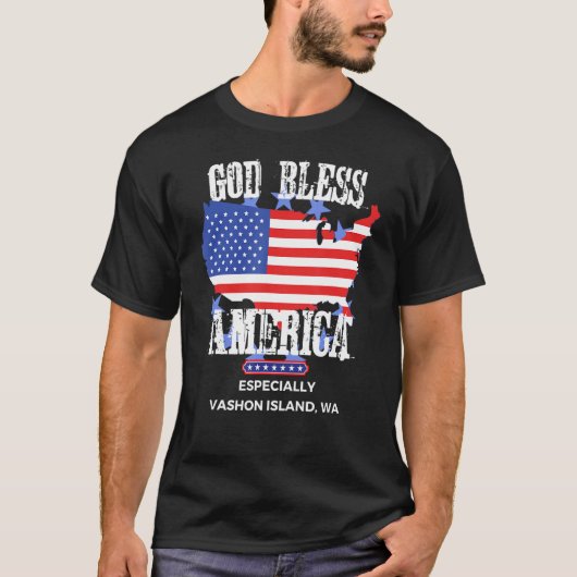 God Bless America Especially Vashon Island WA US S T-shirt (Voorkant)