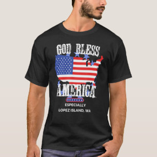 God Bless America Speciaal Lopez Island WA US St T-shirt