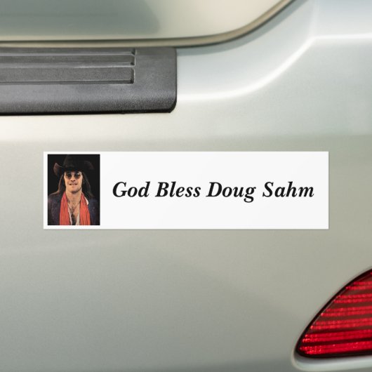 God Bless Doug Sahm Bumpersticker (Op auto)