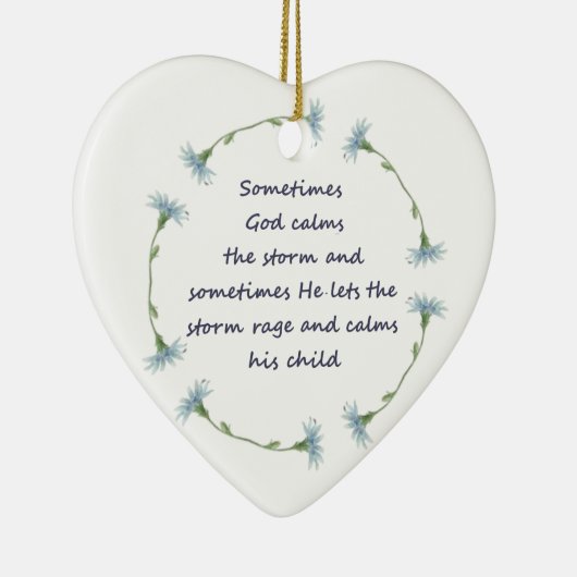 God Calms Storm Inspirerend Citaat Keramisch Ornament (Rechts)