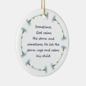 God Calms Storm Inspirerend Citaat Keramisch Ornament (Rechts)