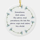 God Calms Storm Inspirerend Citaat Keramisch Ornament (Voorkant)