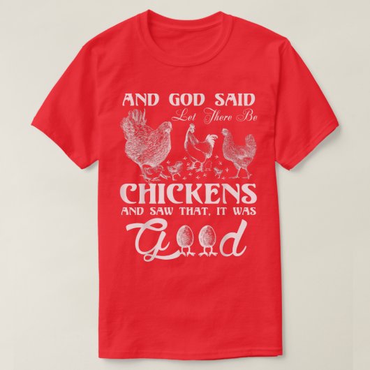 God Chicken and Me Funnyfor chicken lovers  T-shirt (Design voorkant)