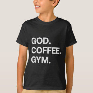 God Coffee Gym Funny Christelijke Workout T-shirt