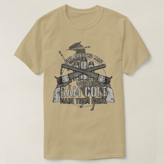 god created man sam colt made them equal T-Shirt (Design voorkant)