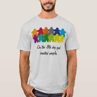 God created the meeples t-shirt
