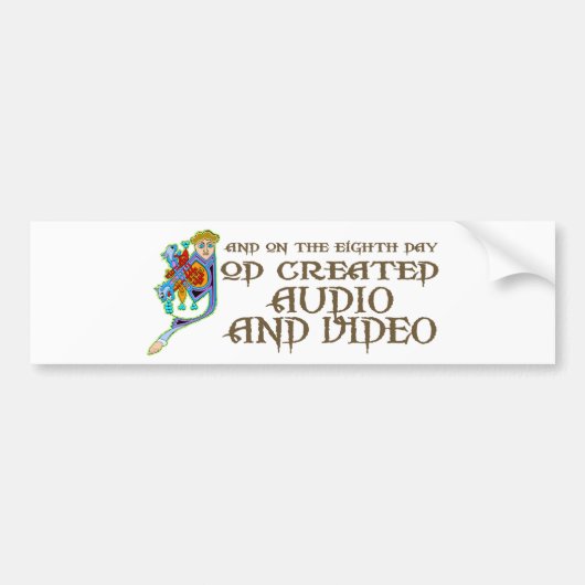 God Creëer Audio en Video Bumpersticker (Voorkant)