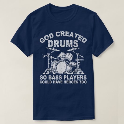 God Creëer drums zodat de massapelers het konden h T-shirt (Design voorkant)