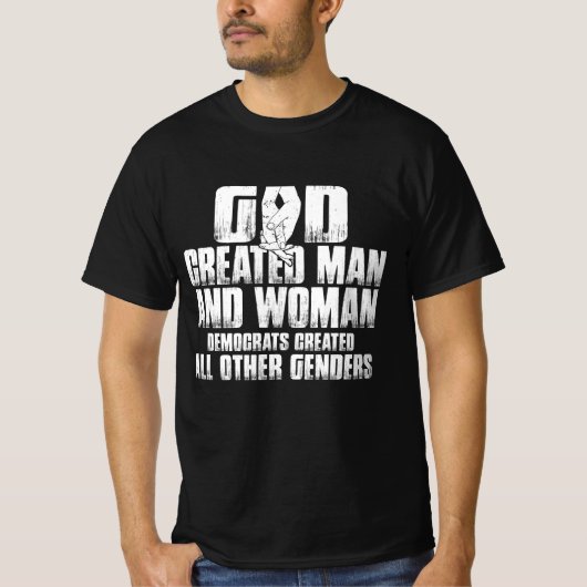 God Creëer Man en Vrouw Democraten Creëer alles ui T-shirt (Voorkant)
