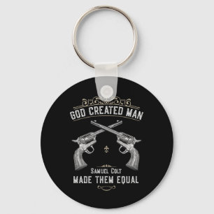 God Creëer Man Samuel Colt maakte hen gelijk aan 1 Sleutelhanger