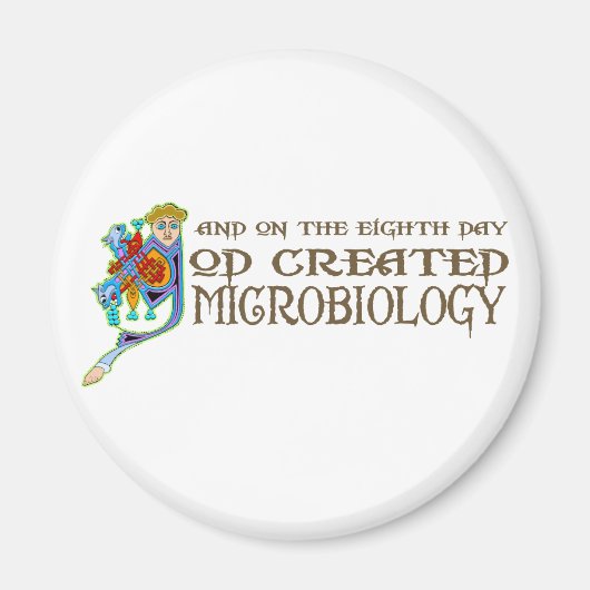 God Creëer Microbiologie Magneet (Voorkant)