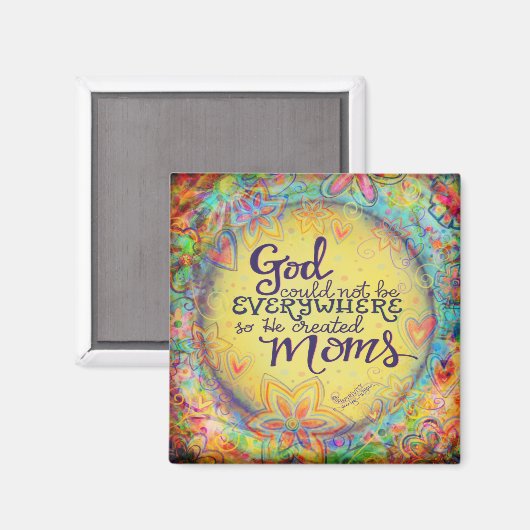 God Creëer Moeders  Bloemen Moederdag Magneet (Voorkant / Achterkant)