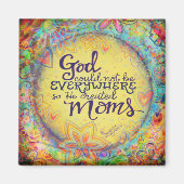 God Creëer Moeders  Bloemen Moederdag Magneet (Voorkant)