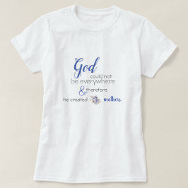 God Creëer Moeders, joodse Proverb T-shirt