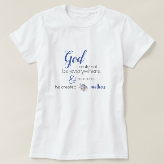 God Creëer Moeders, joodse Proverb T-shirt (Design voorkant)
